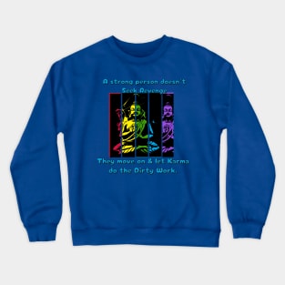 Karma meme Crewneck Sweatshirt